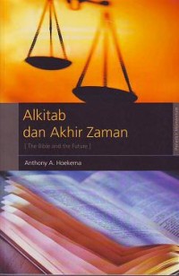 Alkitab dan Akhir Zaman : The Bible and The Future