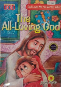 All-Loving God, The = Tuhan Maha Pengasih