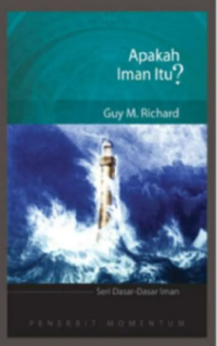 Apakah Iman Itu? = What Is Faith?