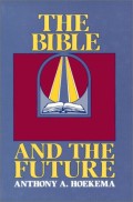 Bible And The Future, The