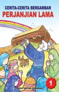 Cerita-Cerita Bergambar Perjanjian Lama 1