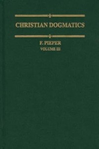 Christian Dogmatics: Volume III