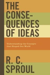 Image of Consequences of Ideas, The. : Understanding the Concepts that Shaped Our World