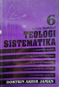 Teologi Sistematika Vol. 6 : Doktrin Akhir Jaman