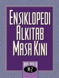 Ensiklopedi Alkitab Masa Kini Jilid 2 M-Z