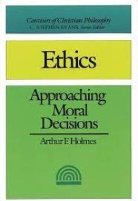 Ethics: Approaching Moral Decisions