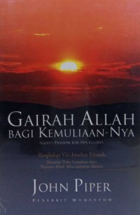 Gairah Allah Bagi Kemuliaan-Nya
