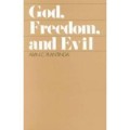 God, Freedom, and Evil