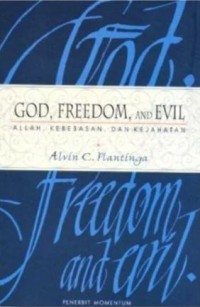 God, Freedom, And, Evil= Allah, Kebebasan, Dan Kejahatan
