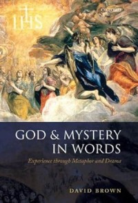 God & Mystery in Words: Experience through Metaphor and Drama