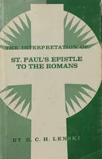 Interpretation Of St. Paul's Epistle To The Romans, The