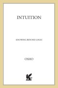 Intuition : Knowing Beyond Logic
