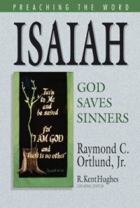 Isaiah: God Saves Sinners