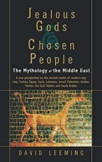 Image of Jealous Gods & Chosen People: The Mythology of the Middle East