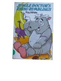 Jungle Doctor's Rhino Rumblings