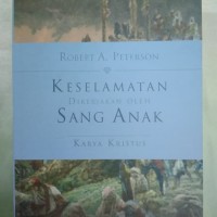 Keselamatan Dikerjakan Oleh Sang Anak: Karya Kristus