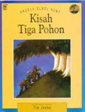 Kisah Tiga Pohon