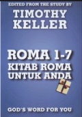 Kitab Roma Untuk Anda : Roma 1-7 = Romans 1-7 For You