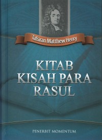 Tafsiran Matthew Henry : Kitab Kisah Para Rasul
