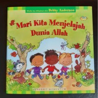 Mari Kita Menjelajah Dunia Allah