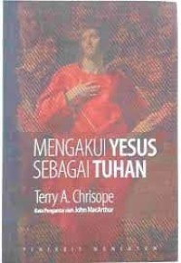 Mengakui Yesus Sebagai Tuhan