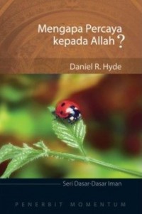 Mengapa Percaya Kepada Allah?