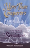 More Than Conquerors: An Interpretation Of The Book Revelation
