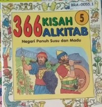 Negeri Penuh Susu Dan Madu : 366 Kisah Alkitab
