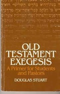 Image of Old Testament Exegesis : A Primer For Students And Pastors