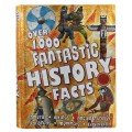 Over 1000 Fantastic History Facts