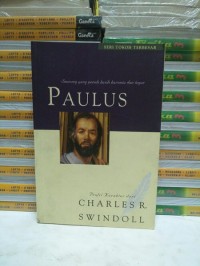 Paulus : Seorang yang Penuh Kasih Karunia dan Tegar