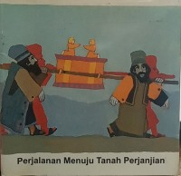 Perjalanan Menuju Tanah Perjanjian