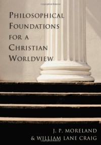 Philosophical Foundation  For a Christian Worldview