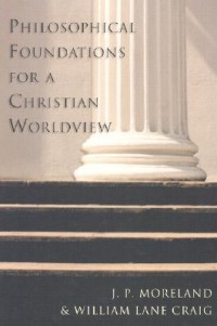 Philosophocial Foundation For A Christian Worldview