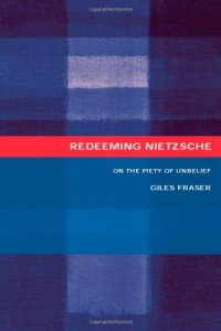 Image of Redeeming Nietzsche : On the Piety of Unbelief