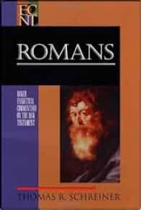 Romans: Baker Exegetical Commentary On The New Testament