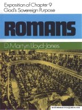 Romans: Exposition of Chapter 9: God's Sovereign Purpose