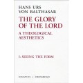 Seeing The Form : A Theological Aesthetics I