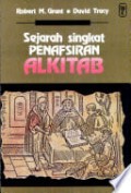 Sejarah Singkat Penafsiran Alkitab = Short History Of The Interpretation Of The Bible, A