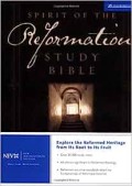 Spirit Of The Reformation: Study Bible