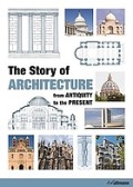 Story of Architecture, The: from Antiquity to the Present