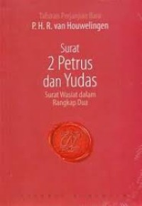 Surat 2 Petrus Dan Yudas: Surat Wasiat Dalam Rangkap Dua