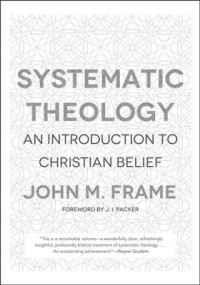 Systematic Theology: An Introduction To Christian Belief