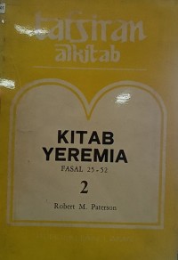 Tafsiran Alkitab: Kitab Yeremia Fasal 25 - 52 II