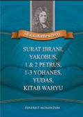 Tafsiran Matthew Henry : Surat Ibrani, Yakobus, 1 & 2 Petrus , 1-3 Yohanes, Yudas, Kitab Wahyu