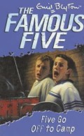 The Famous Five : Five Go Off to Camp