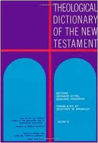 Theological Dictionary Of The New Testament Vol. IX