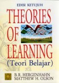 Theories Of Learning = (Teori Belajar)