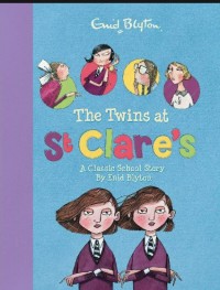 Twins At St. Clare's, The : A Classical School Story
