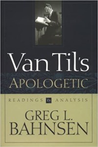 Van Tils Apologetic : Reading and Analysis